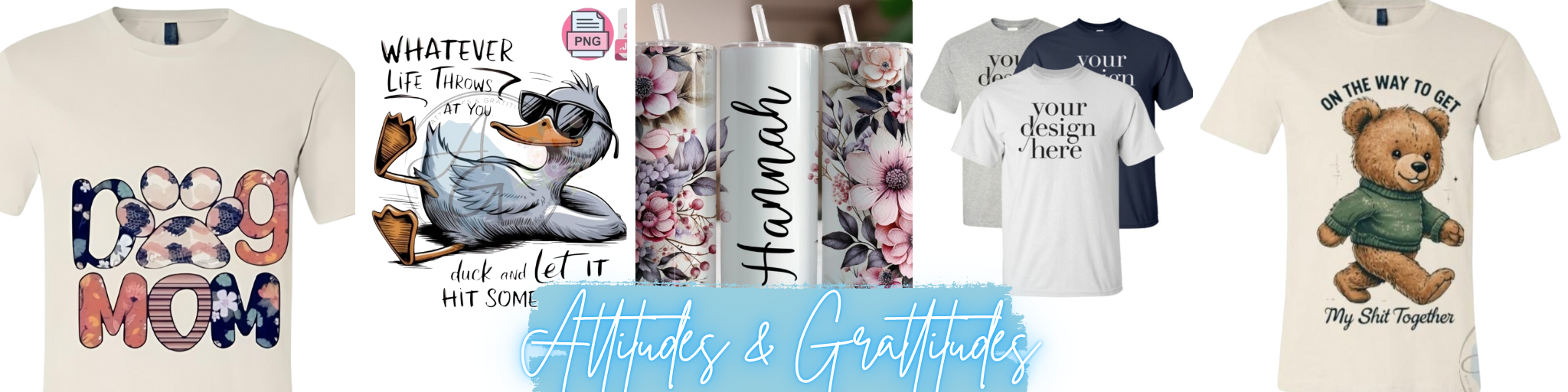 Attitudes and Gratitudes 